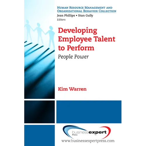 Developing Employee Talent to Perform: People Power - Paperback