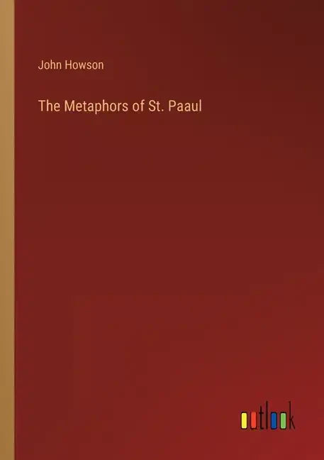 The Metaphors of St. Paaul - Paperback