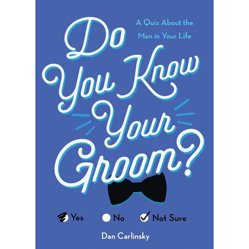 Do You Know Your Groom?: A Quiz about the Man in Your Life - Paperback