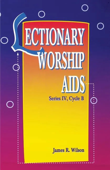 Lectionary Worship AIDS, Series IV, Cycle B - Paperback