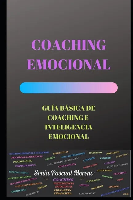 Coaching Emocional: Guía Básica de Coaching E Inteligencia Emocional - Paperback