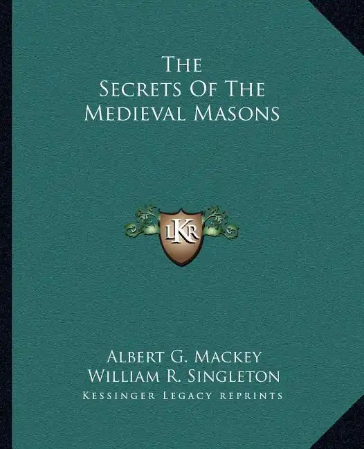 The Secrets of the Medieval Masons - Paperback
