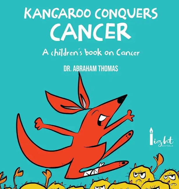 Kangaroo Conquers Cancer - Hardcover