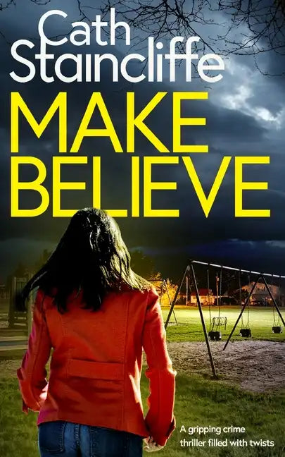 MAKE BELIEVE a gripping crime thriller filled with twists - Paperback