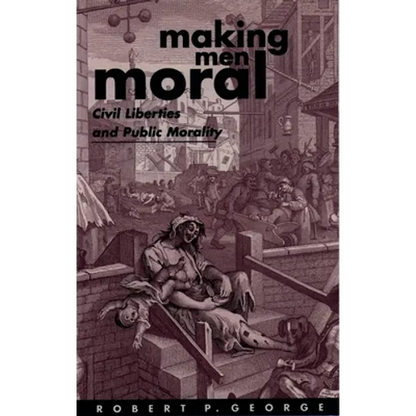 Making Men Moral: Civil Liberties and Public Morality - Paperback