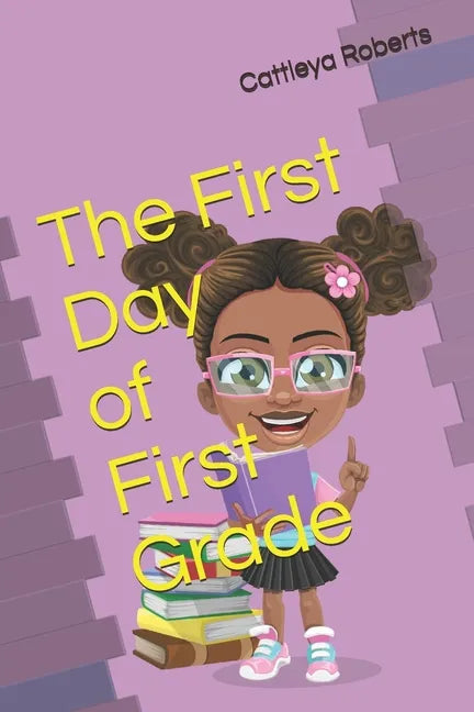 The First Day of First Grade - Paperback