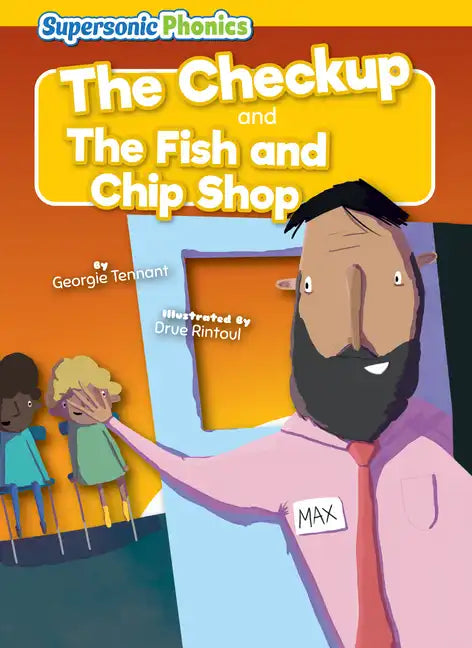 The Checkupand the Fish and Chip Shop - Library Binding