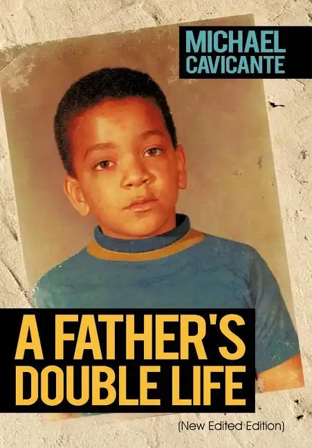 A Father's Double Life: (New Edited Edition) - Hardcover