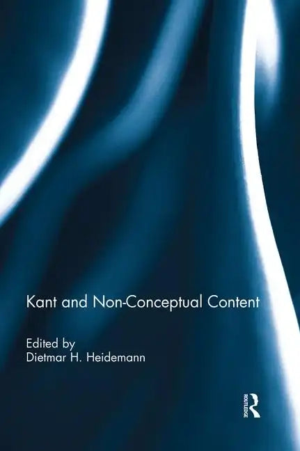 Kant and Non-Conceptual Content - Paperback