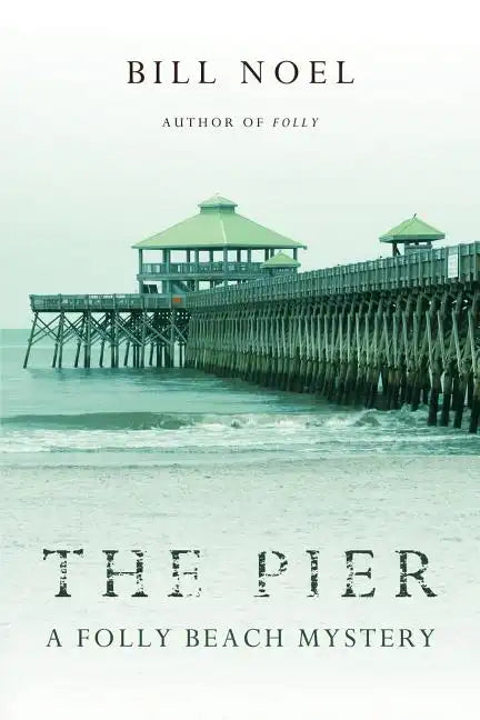 The Pier: A Folly Beach Mystery - Paperback