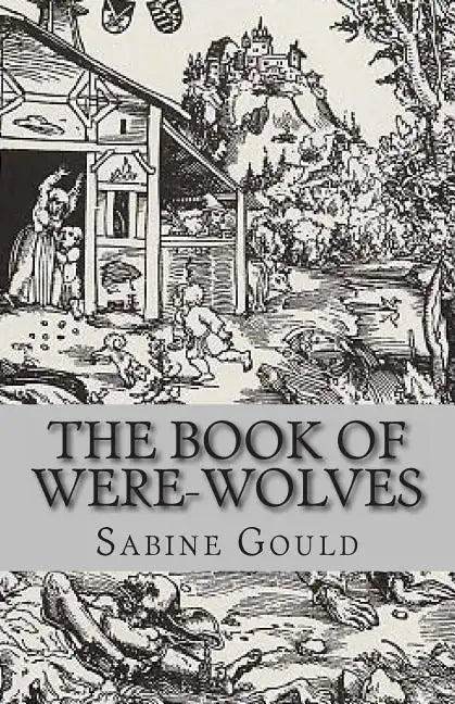 The Book of Were-Wolves - Paperback