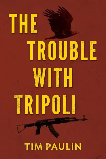 The Trouble With Tripoli - Paperback