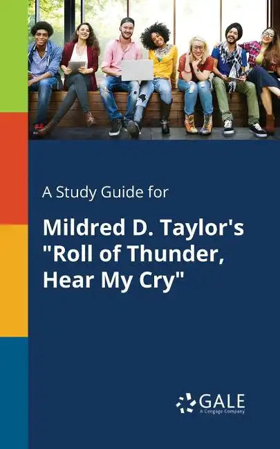 A Study Guide for Mildred D. Taylor's "Roll of Thunder, Hear My Cry" - Paperback