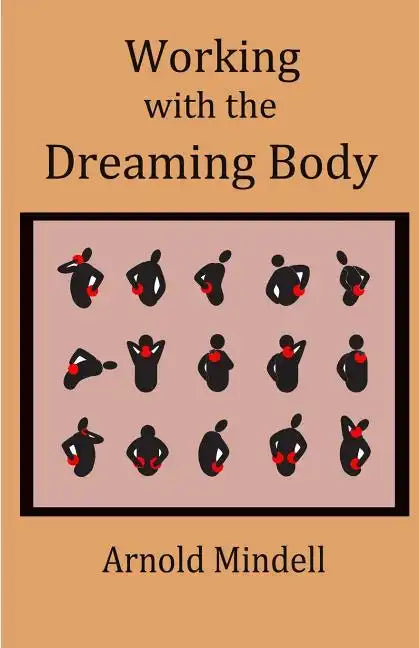 Working with the Dreaming Body - Paperback