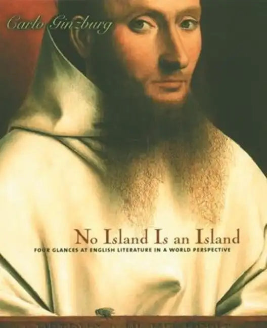 No Island Is an Island: Four Glances at English Literature in a World Perspective - Hardcover