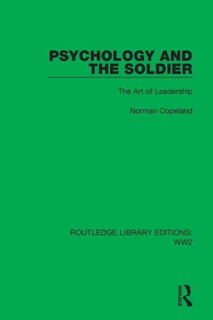 Psychology and the Soldier: The Art of Leadership - Hardcover