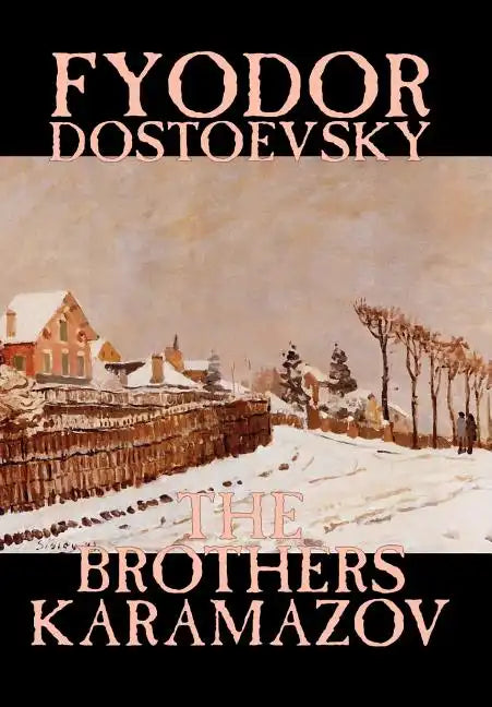The Brothers Karamazov by Fyodor Mikhailovich Dostoevsky, Fiction, Classics - Hardcover