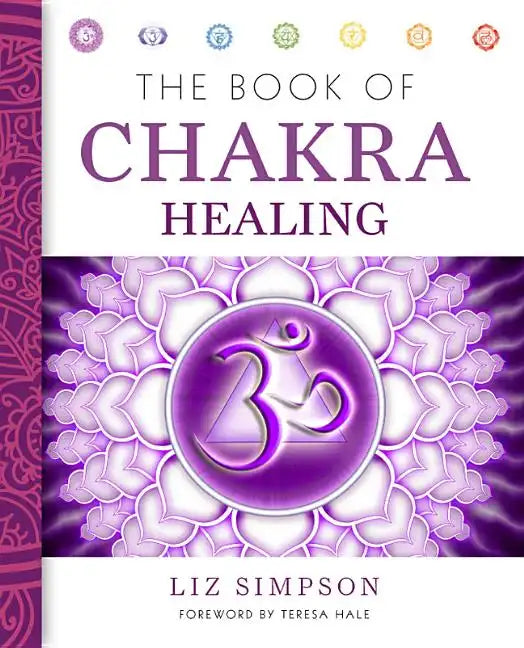 The Book of Chakra Healing - Paperback
