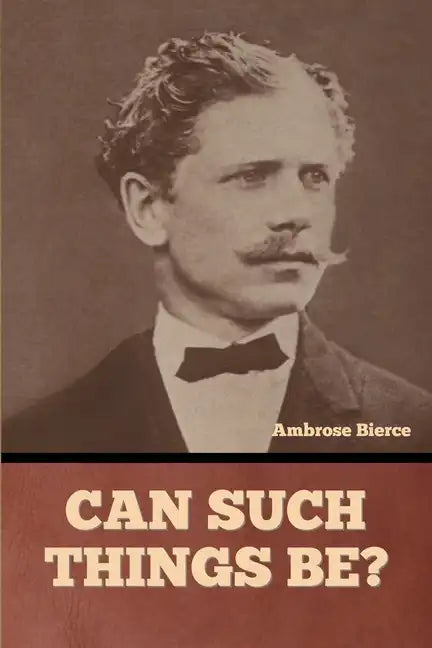 Can Such Things Be? - Paperback