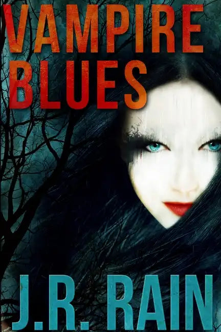 Vampire Blues and Other Stories (Includes a Samantha Moon Story) - Paperback