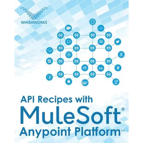 API Recipes with MuleSoft(R) Anypoint Platform - Paperback
