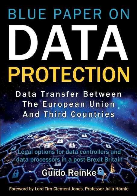 Data Transfer between the European Union and third countries: Legal options for data controllers and data processors in a post-Brexit Britain - Paperback