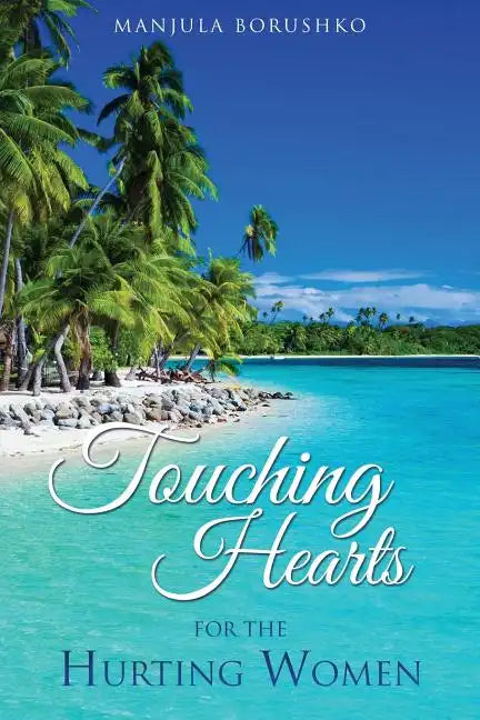 Touching Hearts for the Hurting Women - Paperback