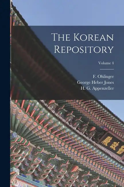 The Korean Repository; Volume 4 - Paperback