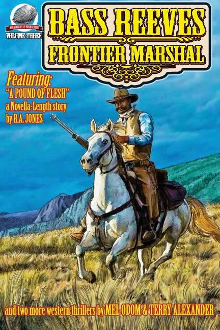 Bass Reeves Frontier Marshal Volume 3 - Paperback