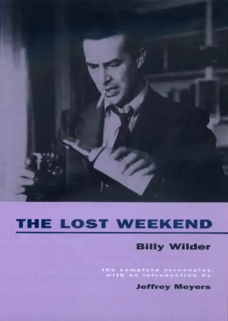 The Lost Weekend: The Complete Screenplay - Paperback