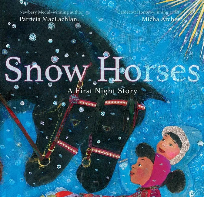 Snow Horses: A First Night Story - Hardcover