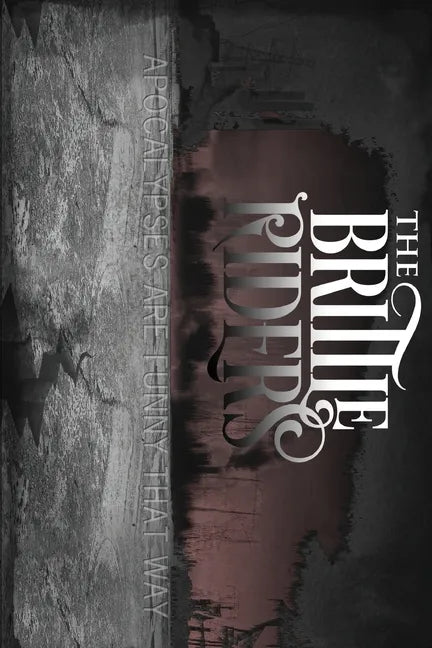 The Brittle Riders: Trilogy - Paperback