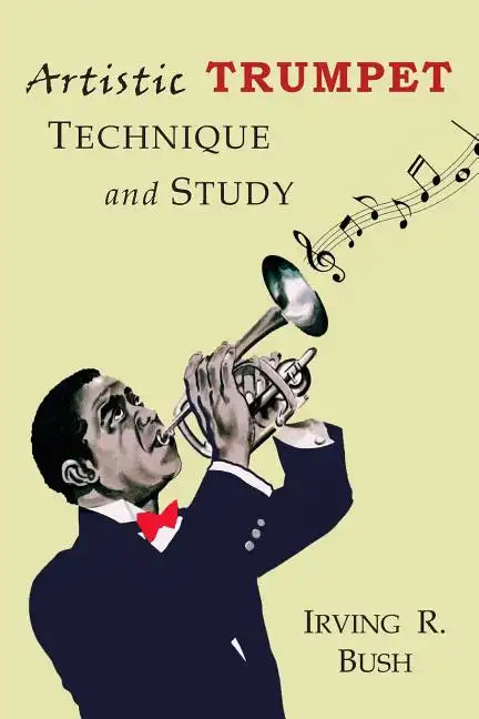 Artistic Trumpet: Technique and Study - Paperback