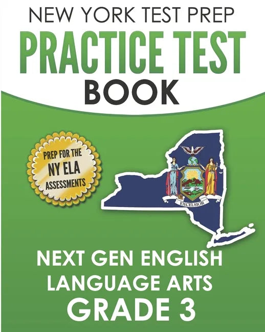 NEW YORK TEST PREP Practice Test Book Next Gen English Language Arts Grade 3: Preparation for the New York State ELA Assessments - Paperback