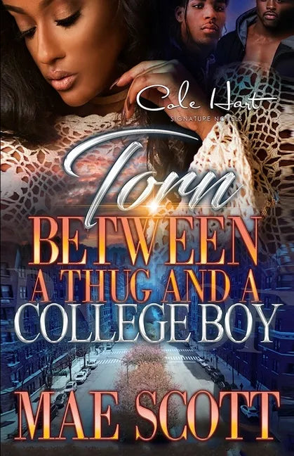 Torn Between A Thug And A College Boy: An Urban Romance: Standalone - Paperback