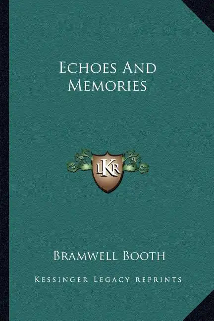 Echoes and Memories - Paperback