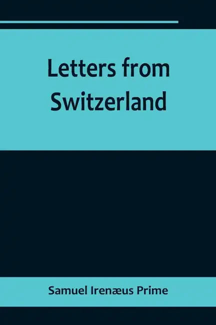 Letters from Switzerland - Paperback