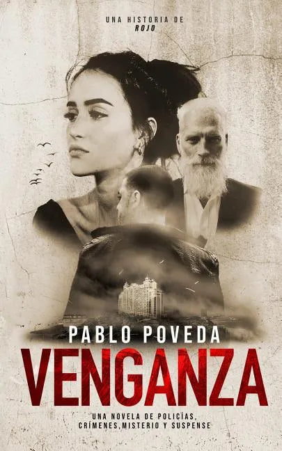 Venganza: una historia de Rojo: Una novela de policías, crímenes, misterio y suspense - Paperback