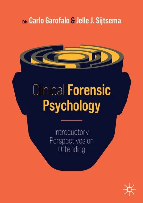 Clinical Forensic Psychology: Introductory Perspectives on Offending - Paperback