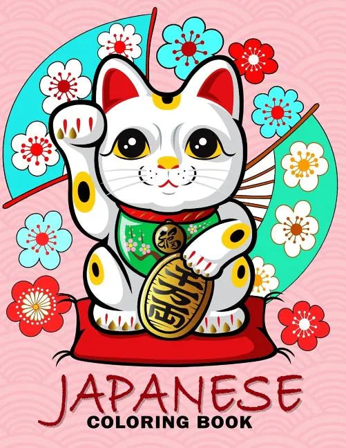 Japanese Coloring Book: Travel Japan Coloring Book Easy, Fun, Beautiful Coloring Pages - Paperback