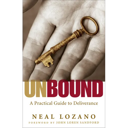 Unbound: A Practical Guide to Deliverance from Evil Spirits - Paperback