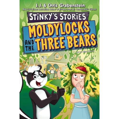 Stinky's Stories #4: Moldylocks and the Three Bears - Paperback