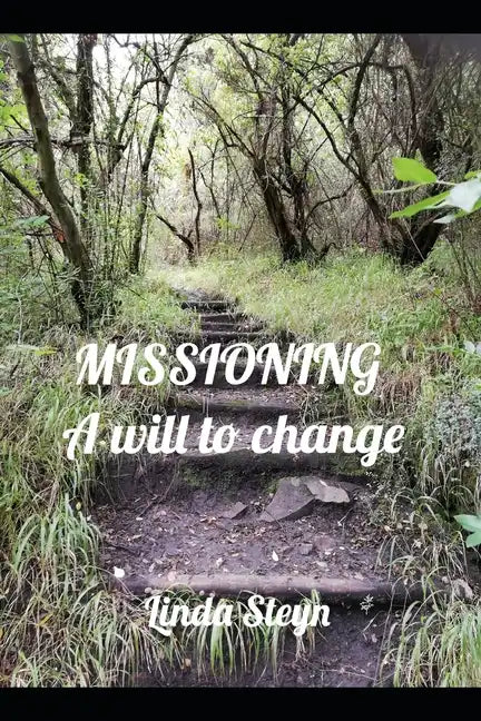 Missioning: A will to change - Paperback