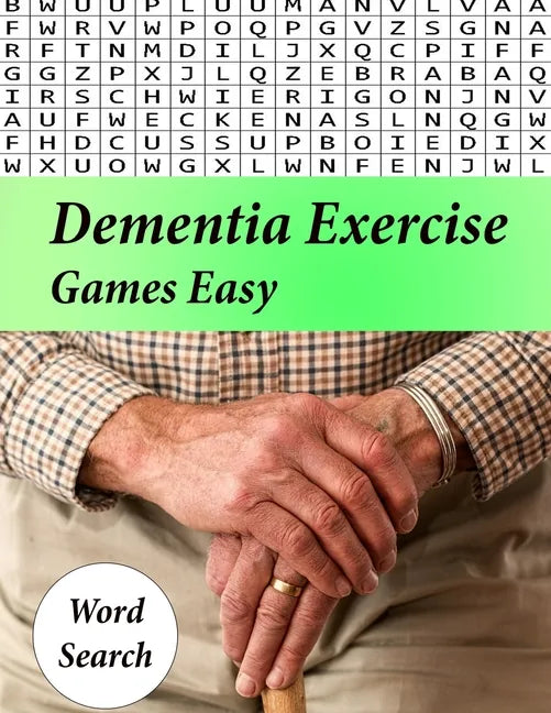 Dementia Exercise Games Easy: Puzzles to Keep Your Brain Young Dementia Activities For Seniors - Paperback