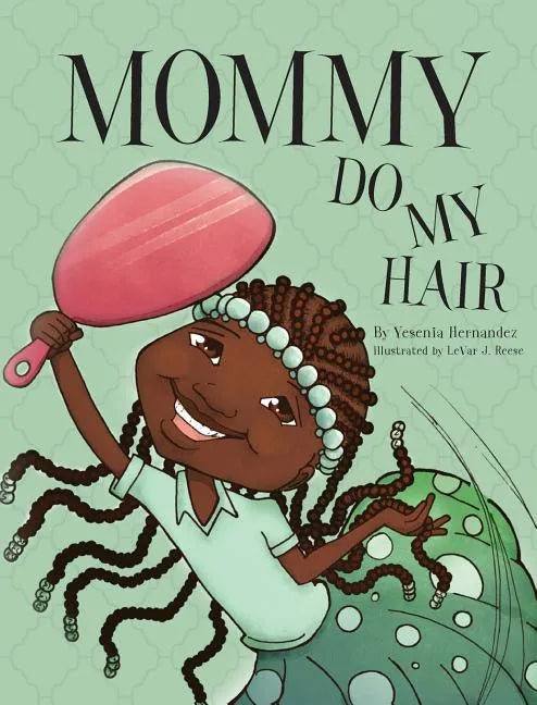Mommy Do My Hair - Hardcover