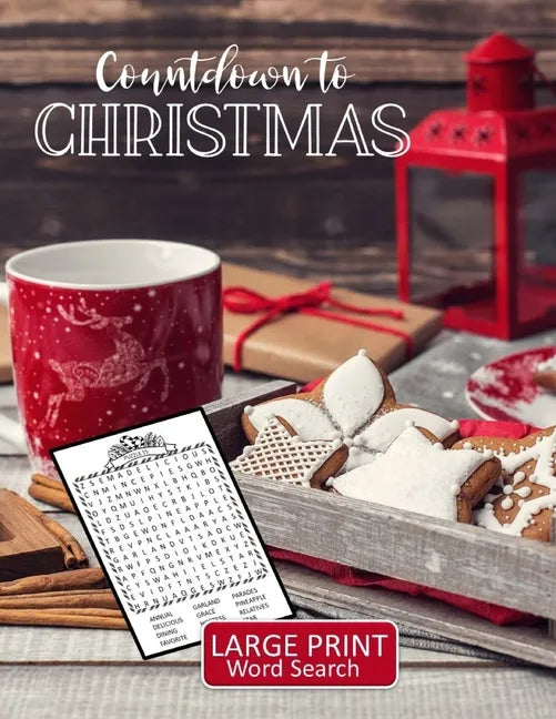 Countdown to Christmas Large Print Word Search: 52 Puzzles with Christmas, Advent, and Holiday Themed Word Search Book with Large Print for Teens, Adu - Paperback