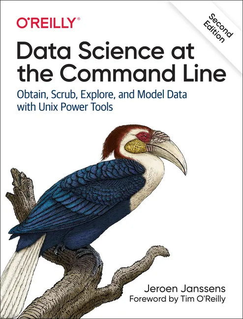 Data Science at the Command Line: Obtain, Scrub, Explore, and Model Data with Unix Power Tools - Paperback