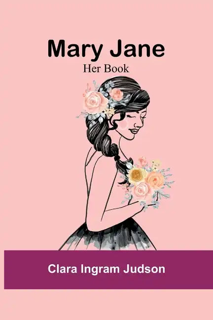 Mary Jane: Her Book - Paperback