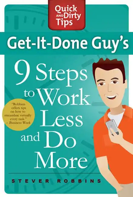 Get-It-Done Guy's 9 Steps to Work L - Paperback