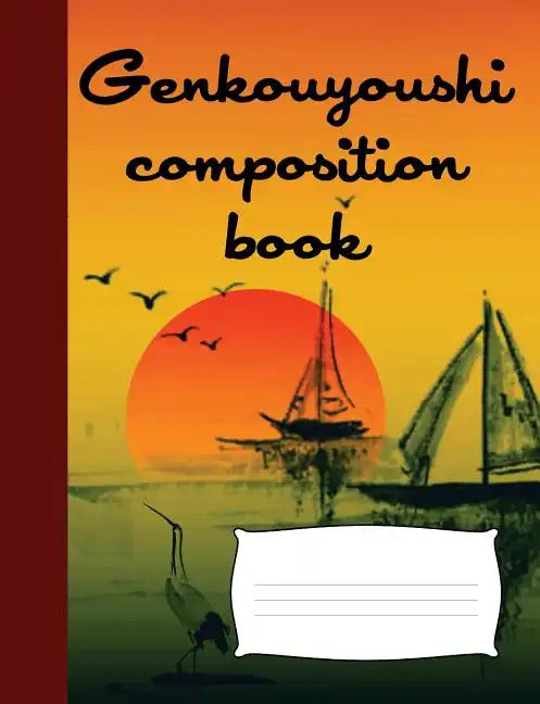 Genkouyoushi composition book: Japanese writing practice book, Genkoyoshi paper and notepad for writing Kana & Kanji, Japanese composition book - Paperback